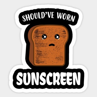 Funny Bread Should've Worn Sunscreen. Sticker